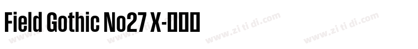 Field Gothic No27 X字体转换